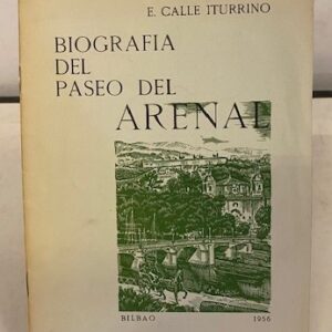 BIOGRAFIA DEL PASEO DEL ARENAL.