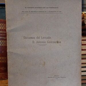 DICTAMEN EMITIDO EN DERECHO sobre la discordia surgida entre el Ministerio de Hacienda y las Diputaciones, a petición de estas, por el letrado D. Antonio Goicoechea (Precede:) El Concierto Económico con las Vascongadas y la Real Orden del Ministerio de ha