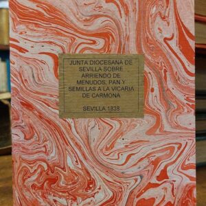 MANIFIESTO DE LA JUNTA DIOCESANA DE SEVILLA SOBRE ARRIENDO DE MENUDOS, PAN Y SEMILLAS A LA VICARIA DE CARMONA.