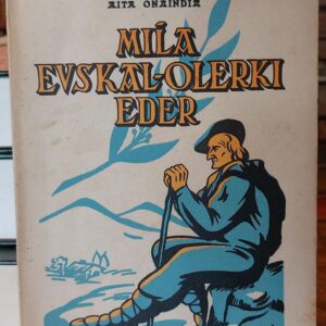 MILA EUSKAL- OLERKI EDER. ALDIZ - UREN AUKERATUTA.