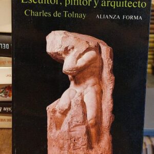 MIGUEL ÁNGEL. ESCULTOR, PINTOR Y ARQUITECTO. Versión española de Aurelio Martínez Benito.