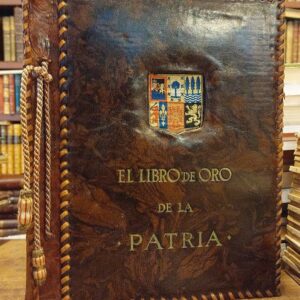 EL LIBRO DE ORO DE LA PATRIA.