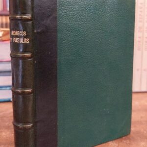 ADAGIOS Y FÁBULAS. Edición facsímil de la publicada en Salamanca el año 1533, completada con la traducción del latín al castellano por Tomás Trallero Bardají. (facsimil)