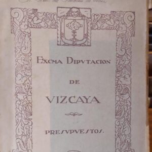 EXCMA. DIPUTACION DE VIZCAYA. Presupuestos ordinario y extraordinario de ingresos y gastos para el año s de 1925.