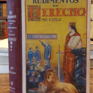 RUDIMENTOS DE DERECHO ó Derecho Usual Español.