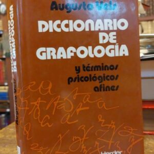 DICCIONARIO DE GRAFOLOGIA, Y TÉRMINOS PSICOLOGICOS AFINES.