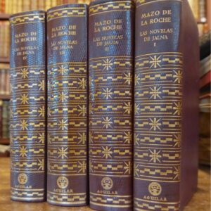 LAS NOVELAS DE JALNA. Crónica de los Whiteoak. Prólogo de Salvador Bordoy. 4 Vols.