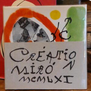 CREATION MIRÓ. MCMLXI. CREACIÓN MIRÓ 1961.