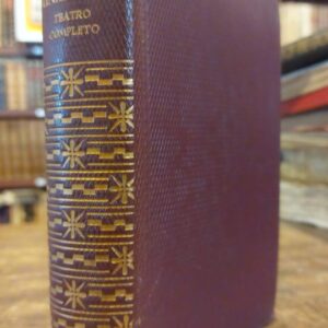 TEATRO COMPLETO. Prólogo, edición y notas bibliográficas de Manuel García Blanco. Con 29 ilustraciones.