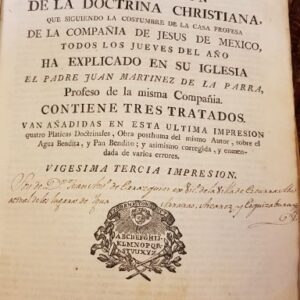 LUZ DE VERDADES CATÓLICAS Y EXPLICACIÓN DE LA DOCTRINA CHRISTIANA, QUE SIGUIENDO LA COSTUMBRE DE LA CASA PROFESSA DE LA COMPANÍA DE JESÚS DE MEXICO todos los jueves del año ha explicado en su iglesia... Vigesima tertia impresion.