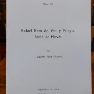 RAFAEL RAM DE VIU Y PUEYO, Barón de Hervés.