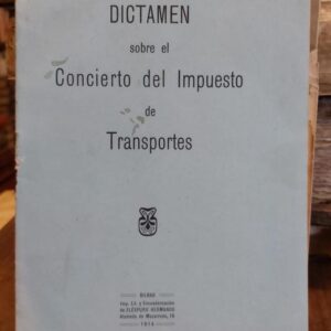 DICTAMEN SOBRE EL CONCIERTO DEL IMPUESTO DE TRANSPORTES.