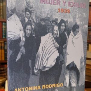 MUJER Y EXILIO, 1939.