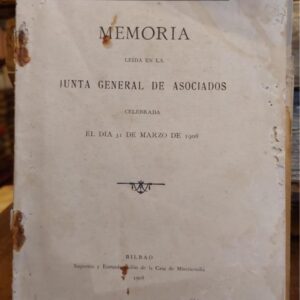 MEMORIA leída en la Junta General de Asociados , celebrada el día 31 de Marzo de 1908.