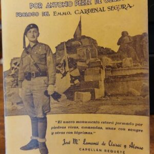 LAS PIEDRAS VIVAS. Biografía del Capellán Requeté josé Mª Lamamié de Clairac y Alonso por Antonio Perez de Olaguer. Prólogo del Emmo. Cardenal Segura.