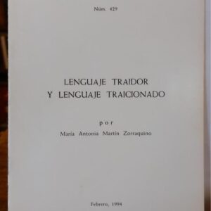 LENGUAJE TRAIDOR Y LENGUAJE TRAICIONADO.