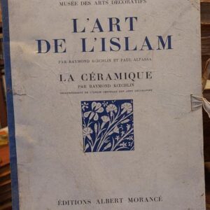 L'ART DE L'SLAM par Raymond Koechlin et Paul Alfassa. LA CERAMIQUE, par Raymond Koechlin.