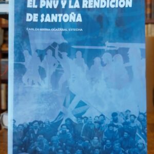 EL PNV Y LA RENDICIÓN DE SANTOÑA.