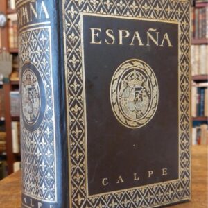 ESPAÑA. Estudio geográfico, político, histórico, científico, literario, artístico y monumental. 1º edición.
