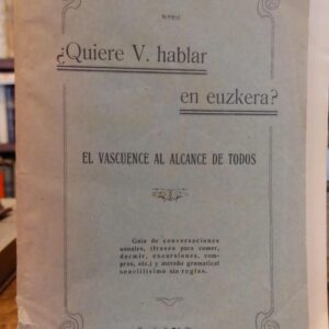 ¿QUERE USTED HABLAR EN EUZKERA? El VASCUENCE AL ALCANCE DE TODOS.