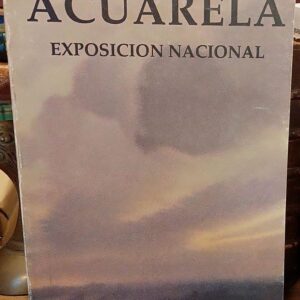 ACUARELA. Exposicion Nacional. Madrid, 1991.